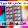 Super P-Force Oral Jelly 07